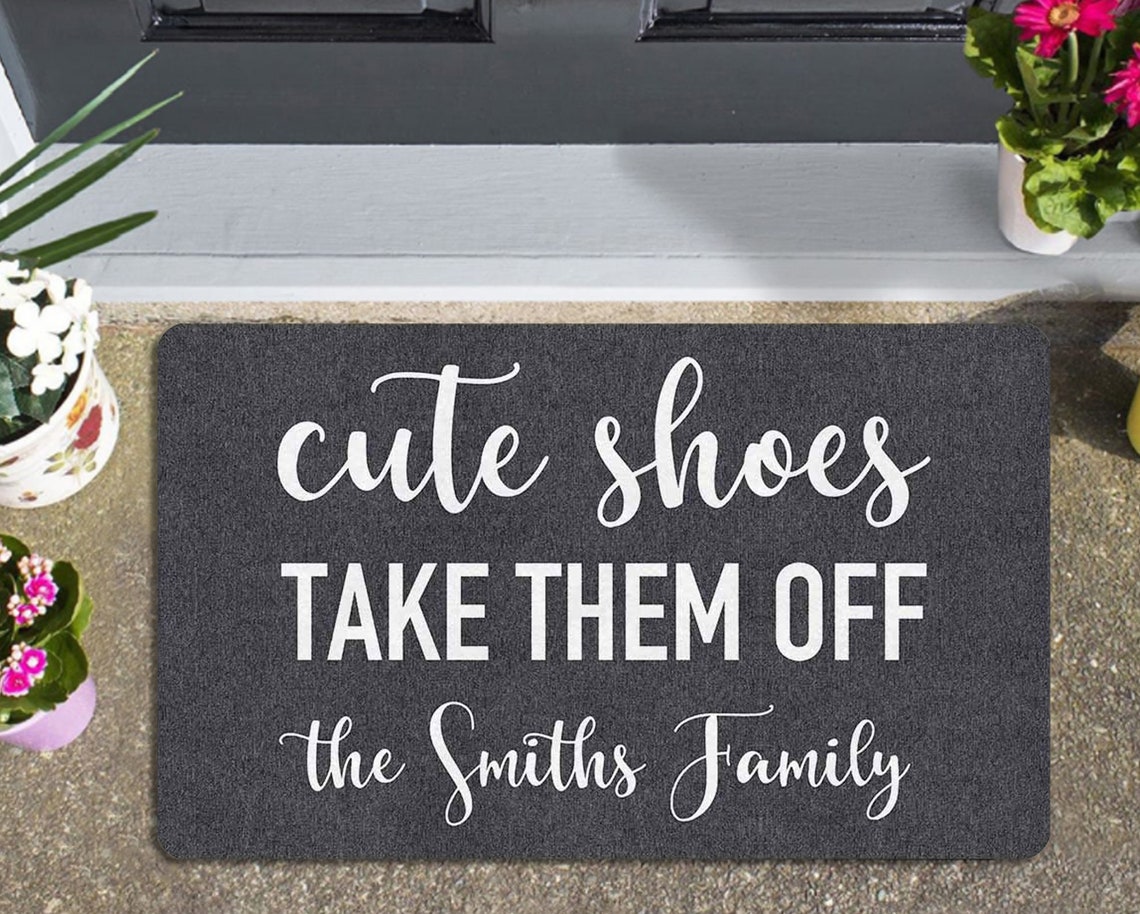Custom Text Name Doormat Cute Shoes, Take Them Off Mat Funny