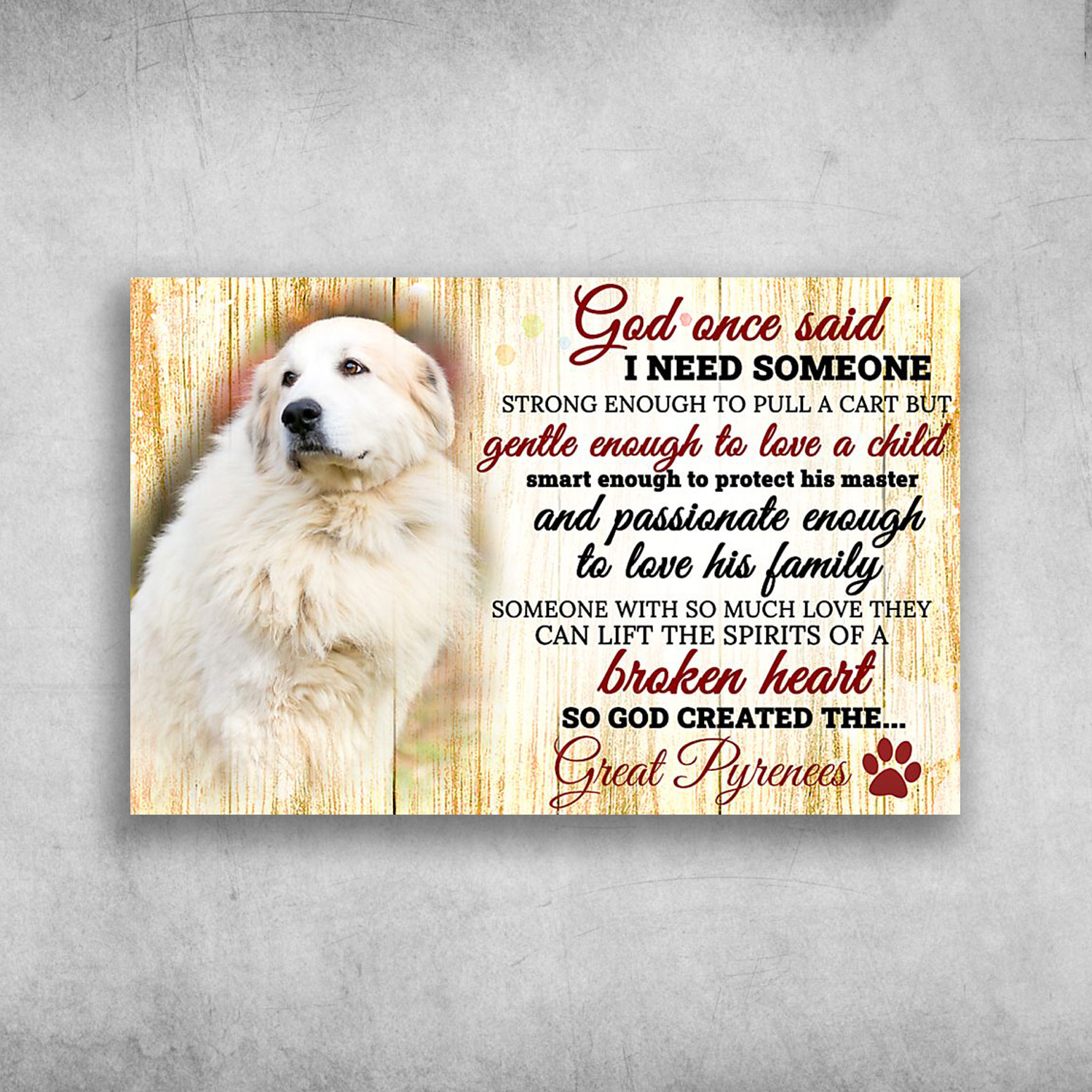 Personalized Dog Canvas Print, Custom God Once Said Canvas , I Need