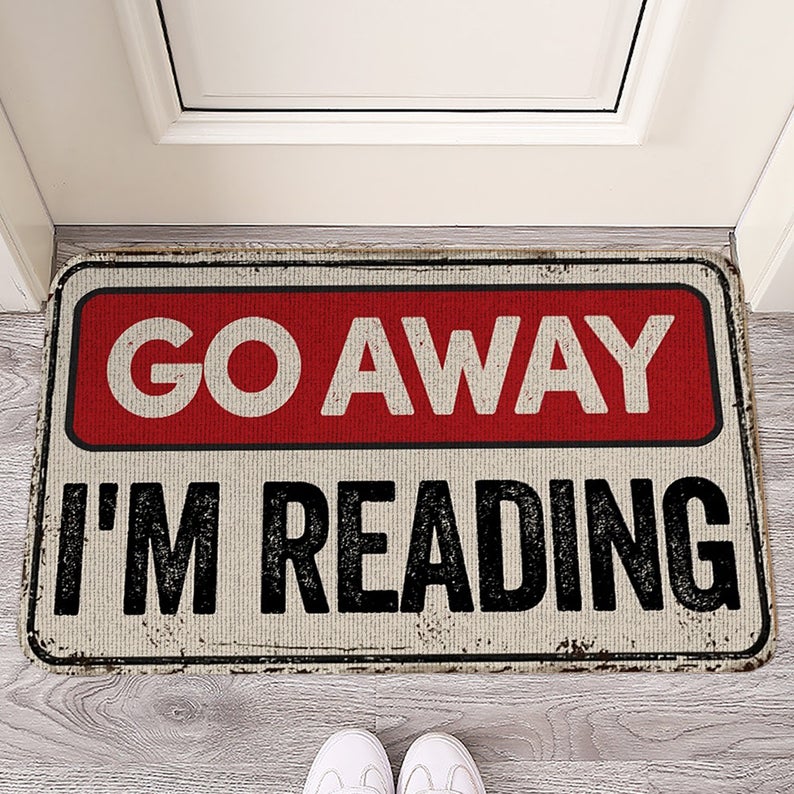 Go Away I'm Reading Funny Doormat, Family Home Decorative